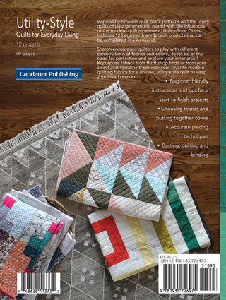 Utility Style Quilts For Everyday Living Book