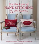 For The Love Of Hand Stitching Book by Jan Constantine