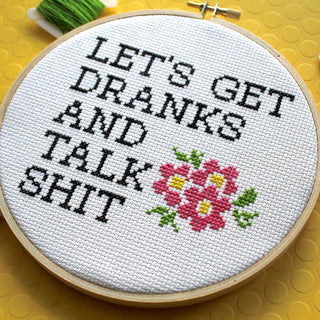 Let's Get Dranks and Talk S**t Cross Stitch Kit